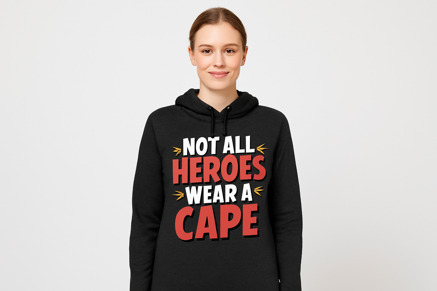 Front view - "Not All Heroes Wear A Cape" hoodie