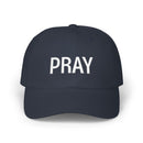 Pray Dad Cap — 'Pray' Embroidered Christian Baseball Hat