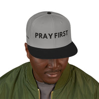 Pray First Embroidered Snapback