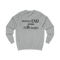 Faith Sweatshirt — "Worries End Where Faith Begins" Christian Crewneck