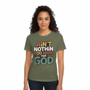 Female model with design clearly visible wearing olive green Ain't Nothin' Too Hard for God T-Shirt
